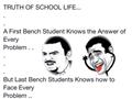 Truth Of School Life