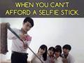 Can''t afford a selfie stick