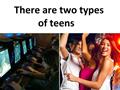 Types Of Teenagers