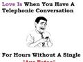 Love And Telephonic Conversation