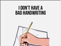 Bad Hand Writing