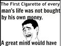 First Cigarette Of Every Man''s Life