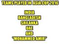 Teams Played In Asia Cup 2016