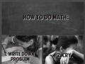 How To Do Maths
