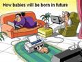 How Babies Will Born