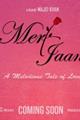 Movie Poster for Meri Jaan - The Film
